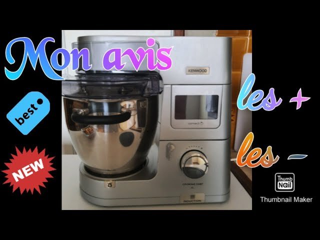 Photographie du robot pâtissier haut de gamme : le Kenwood cooking chef expérience