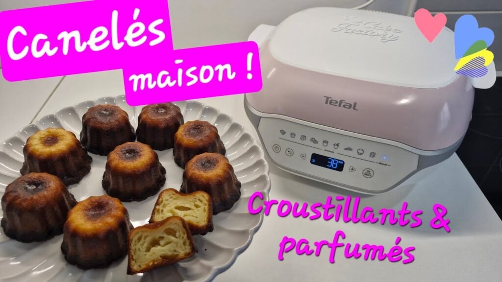 Photographie de Canelés Bordelais réalisés avec le Cake Factory Infinity de Tefal