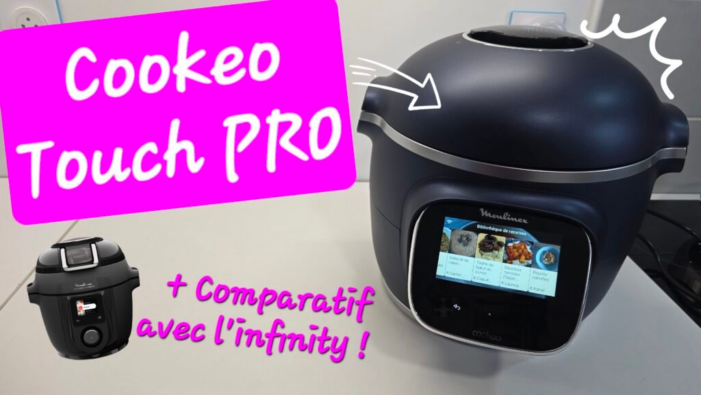Photographie du Cookeo Touch Pro de Moulinex pour sa présentation complète plus un comparatif avec le cookeo infinity