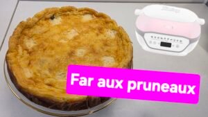 Far breton aux pruneaux doré, cuit au Cake Factory Infinity, recette facile de dessert breton traditionnel