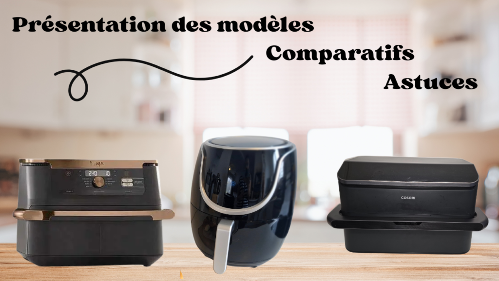 Guides & astuces Aifryer
Présentation des modèles, tests, comparatifs, conseils d'utilisation et erreurs à éviter.