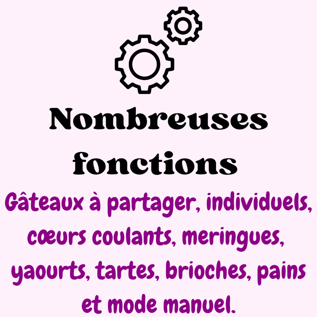 Nombreuses fonctions disponibles : Gâteaux à partager, individuels, cœurs coulants, meringues, yaourts, tartes, brioches, pains et mode manuel sont disponibles sur le cake factory infinity de tefal